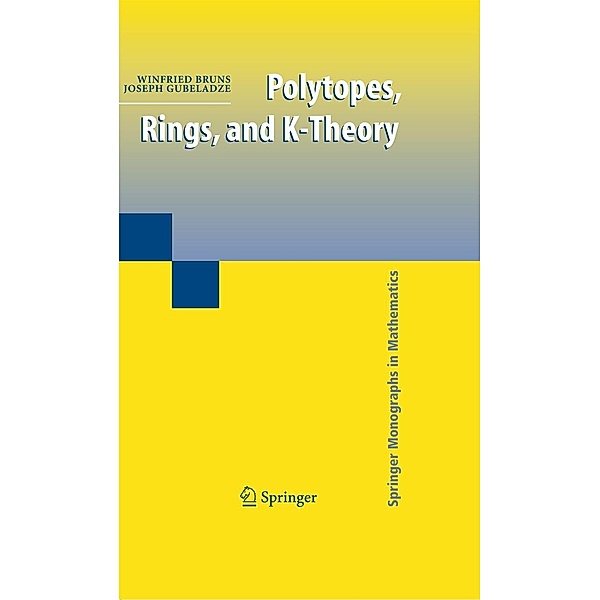Polytopes, Rings, and K-Theory, Winfried Bruns, Joseph Gubeladze