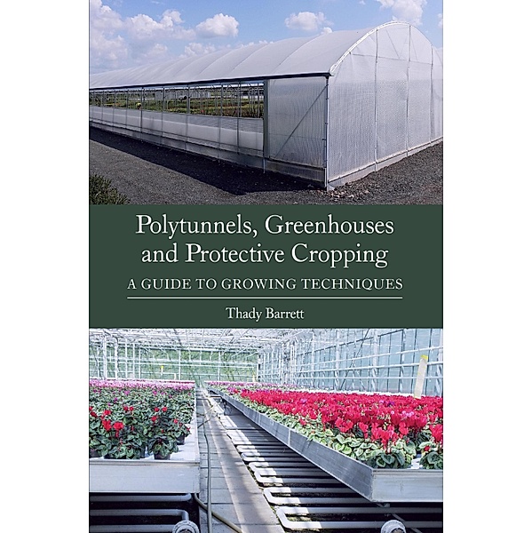 Polytunnels, Greenhouses and Protective Cropping, Thady Barrett