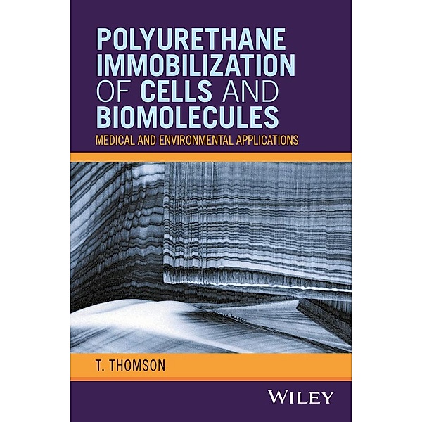 Polyurethane Immobilization of Cells and Biomolecules, T. Thomson