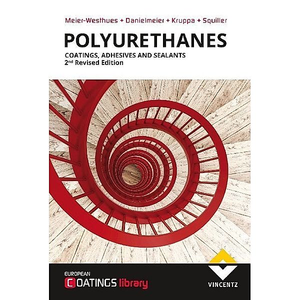 Polyurethanes, Hans-Ulrich Meier-Westhues, Karsten Danielmeier, Peter Kruppa, Edward Squiller