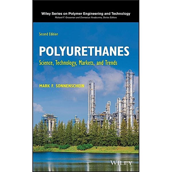 Polyurethanes / Wiley Series on Plastics Engineering and Technology, Mark F. Sonnenschein