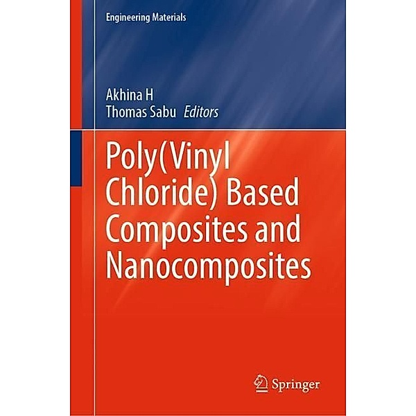 Poly(Vinyl Chloride) Based Composites and Nanocomposites
