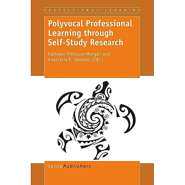 Polyvocal Professional Learning through Self-Study Research / Professional Learning