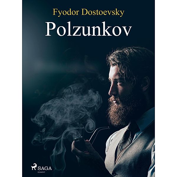 Polzunkov / World Classics, Fyodor Dostoevsky