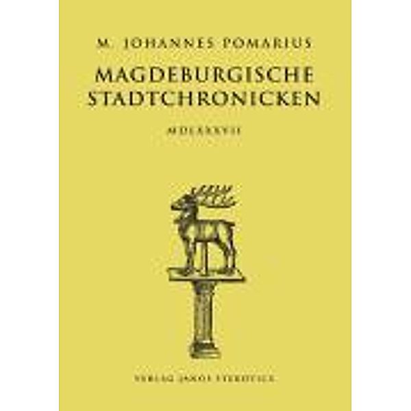 Pomarius, M: Magdeburgische Stadtchronicken, M Johannes Pomarius
