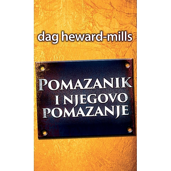 Pomazanik i njegovo pomazanje, Dag Heward-Mills