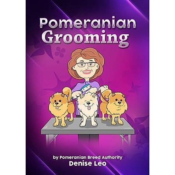 Pomeranian Grooming, Denise Leo