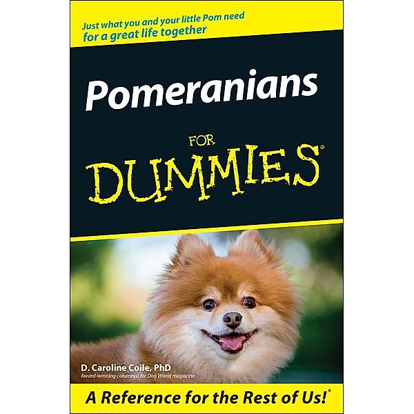 Pomeranians For Dummies, D. Caroline Coile