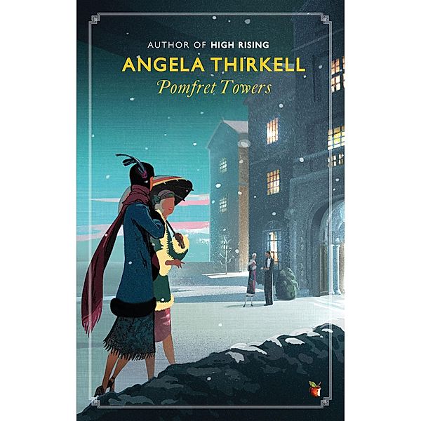 Pomfret Towers / Virago Modern Classics Bd.375, Angela Thirkell