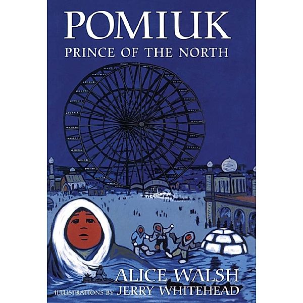 Pomiuk, Prince of the North, Alice Walsh