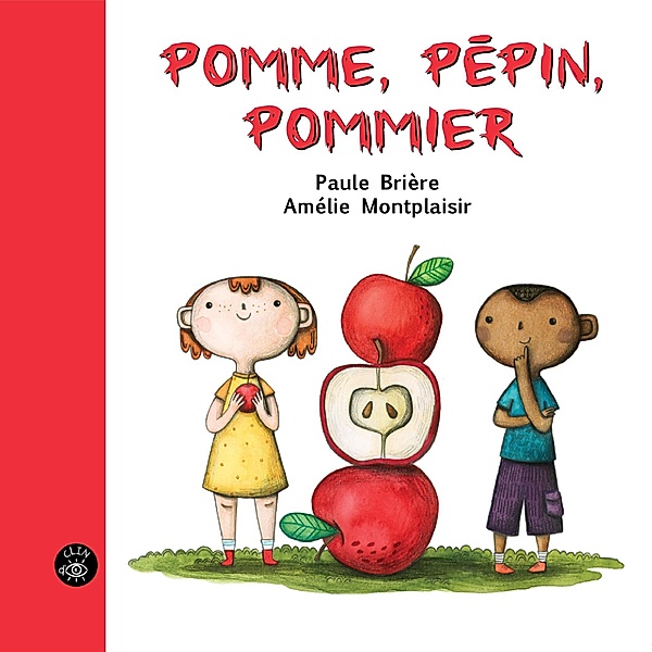 POMME, PÉPIN, POMMIER / Editions de l'Isatis, Briere Paule Briere