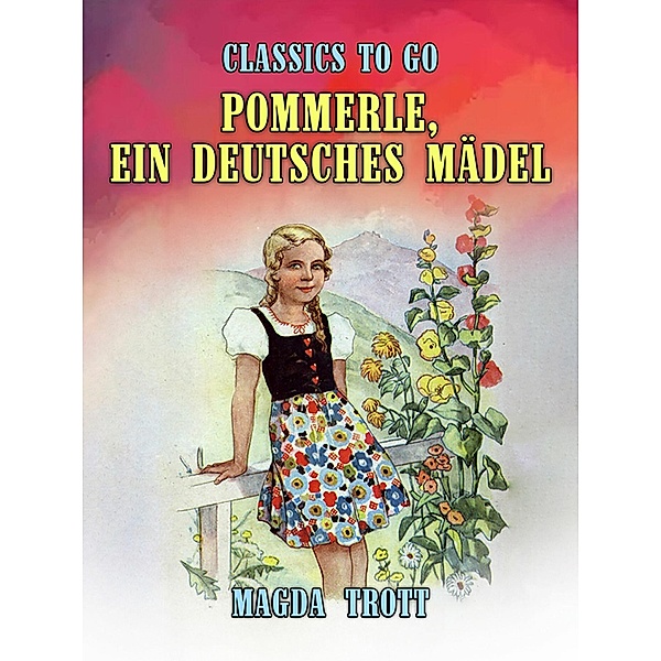 Pommerle, ein deutsches Mädel, Magda Trott