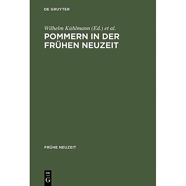 Pommern in der Frühen Neuzeit / Frühe Neuzeit Bd.19