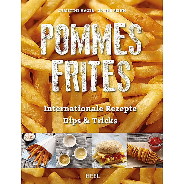 Pommes Frites, Christine Hager, Ulrike Reihn