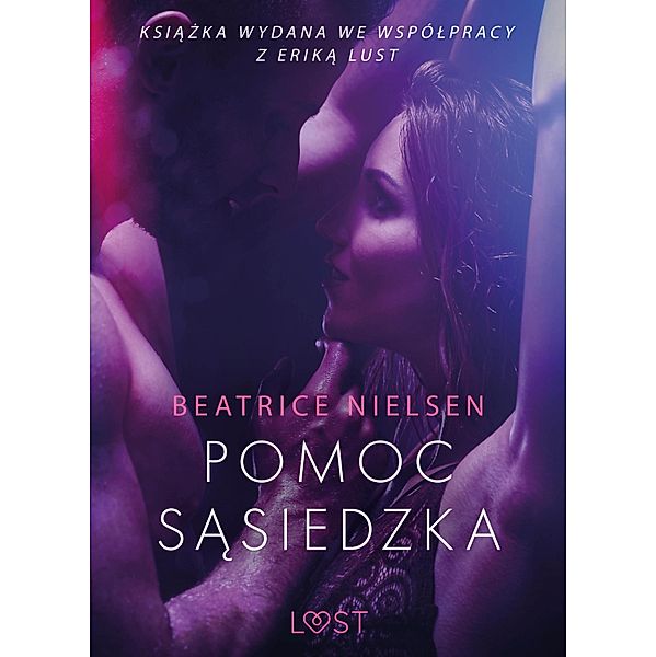 Pomoc sasiedzka - opowiadanie erotyczne / LUST, Beatrice Nielsen