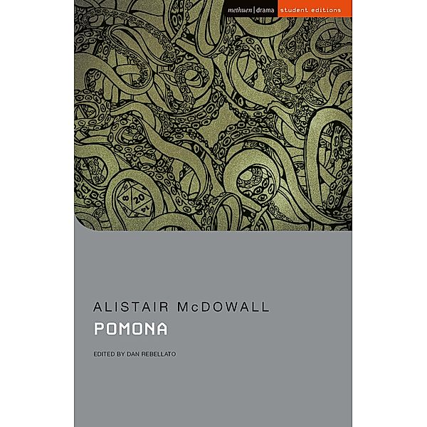 Pomona / Methuen Student Editions, Alistair McDowall