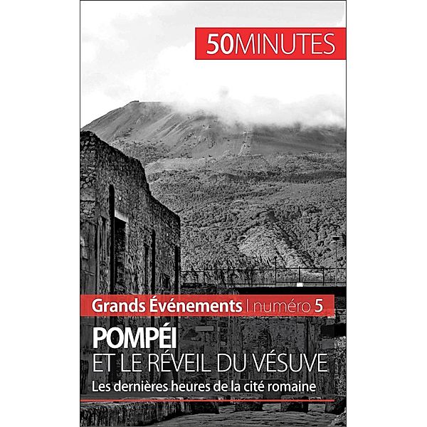 Pompéi et le réveil du Vésuve, Mélanie Mettra, 50minutes