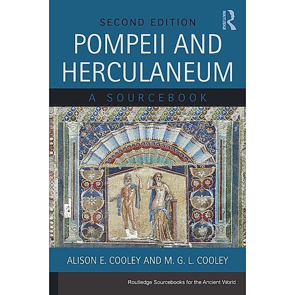Pompeii and Herculaneum, Alison E. Cooley, M. G. L. Cooley