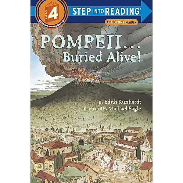 Pompeii...Buried Alive! / Step into Reading, Edith Kunhardt