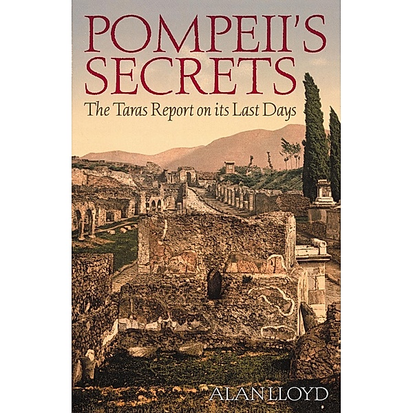 Pompeii's Secrets, Alan Lloyd