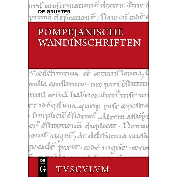Pompejanische Wandinschriften / Sammlung Tusculum