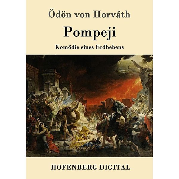 Pompeji, Ödön von Horváth