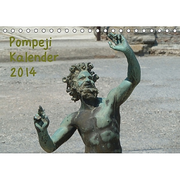 Pompeji-Kalender (Tischkalender 2014 DIN A5 quer), Vincent Weimar