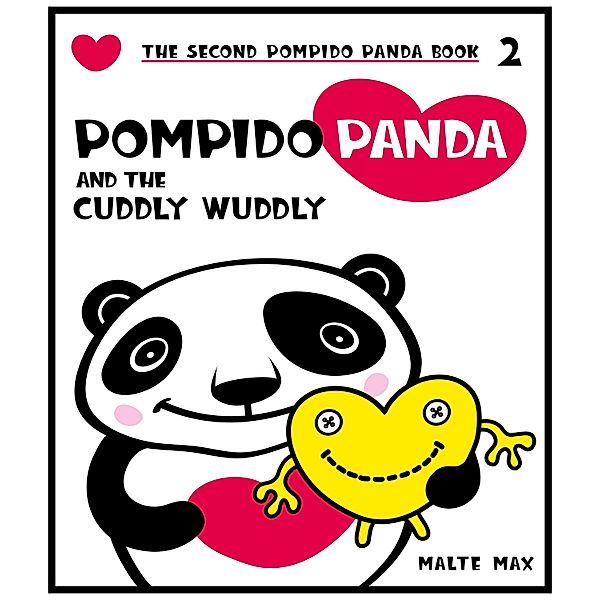 Pompido Panda and the Cuddly Wuddly, Malte Max