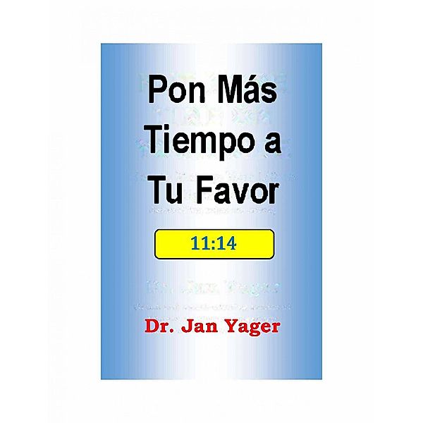 Pon Más Tiempo a Tu Favor, Jan Yager