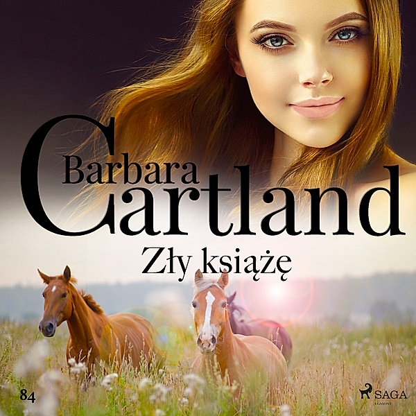 Ponadczasowe historie miłosne Barbary Cartland - 84 - Zły książę - Ponadczasowe historie miłosne Barbary Cartland, Barbara Cartland