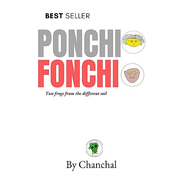 Ponchi Fonchi, Chanchal