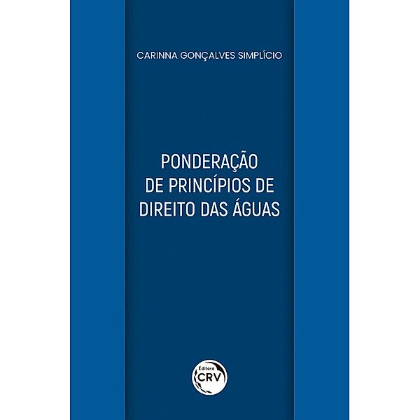 Ponderação de princípios de direito das águas, Carinna Gonçalves Simplício