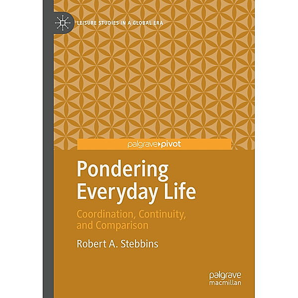 Pondering Everyday Life, Robert A. Stebbins