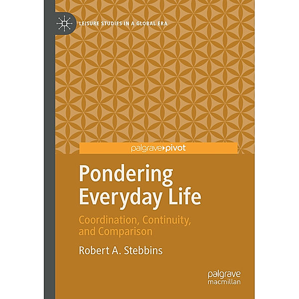 Pondering Everyday Life, Robert A. Stebbins