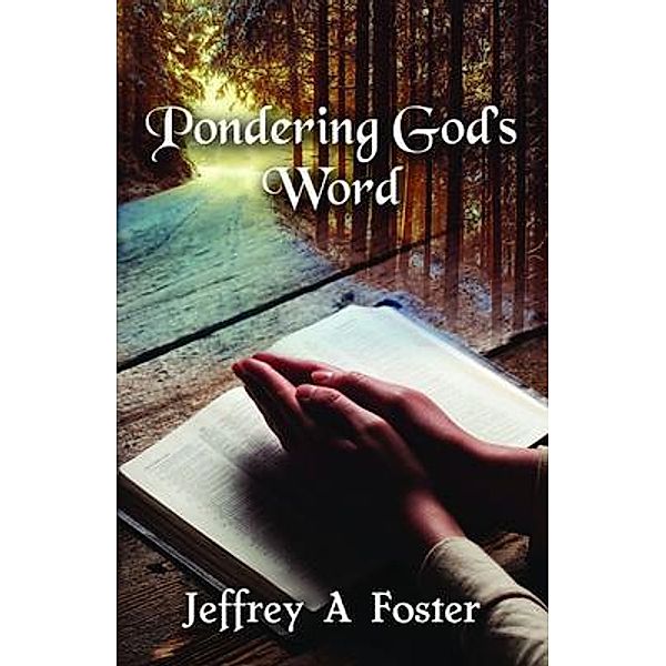 Pondering God's Word / Seed Sowing Publications, Jeffrey Foster