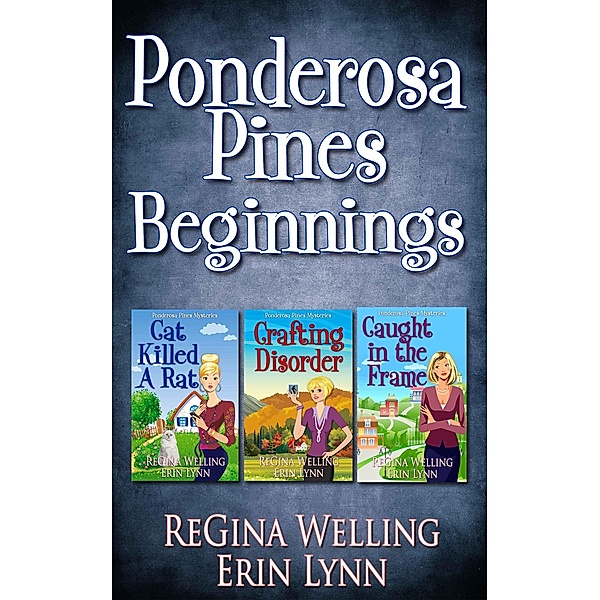 Ponderosa Pines Beginnings, Regina Welling, Erin Lynn