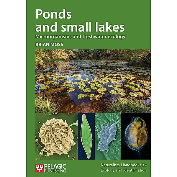 Ponds and small lakes / Naturalists' Handbooks Bd.32, Brian Moss