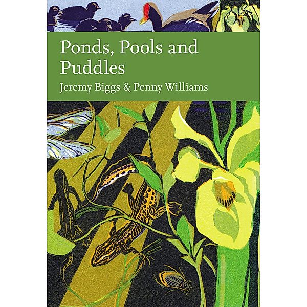 Ponds, Pools and Puddles / Collins New Naturalist Library, Jeremy Biggs, Penny Williams