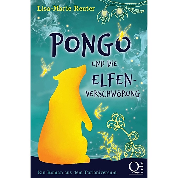 Pongo und die Elfenverschwörung, Lisa-Marie Reuter