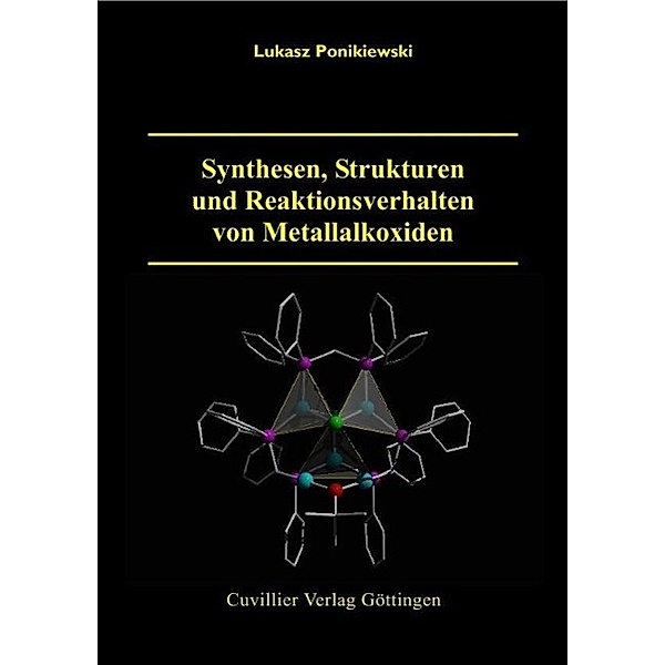 Ponikiewski, L: Synthesen, Strukturen und Reaktionsverhalten, Lukasz Ponikiewski