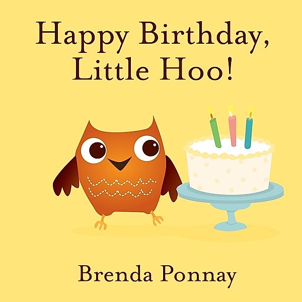 Ponnay, B: Happy Birthday, Little Hoo!, Brenda Ponnay
