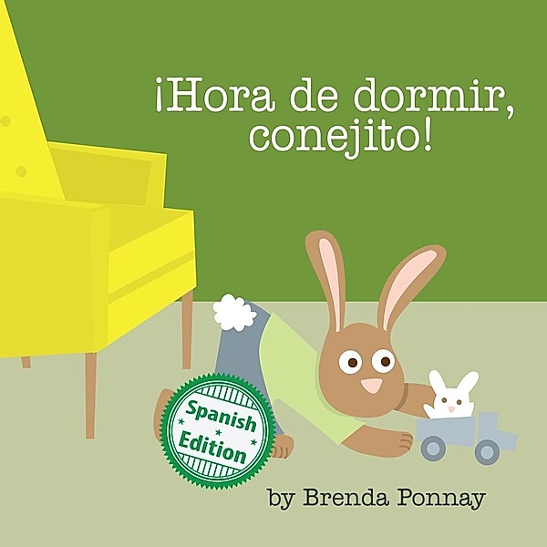 Ponnay, B: ¡Hora de dormir, conejito!, Brenda Ponnay