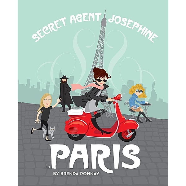 Ponnay, B: Secret Agent Josephine in Paris, Brenda Ponnay
