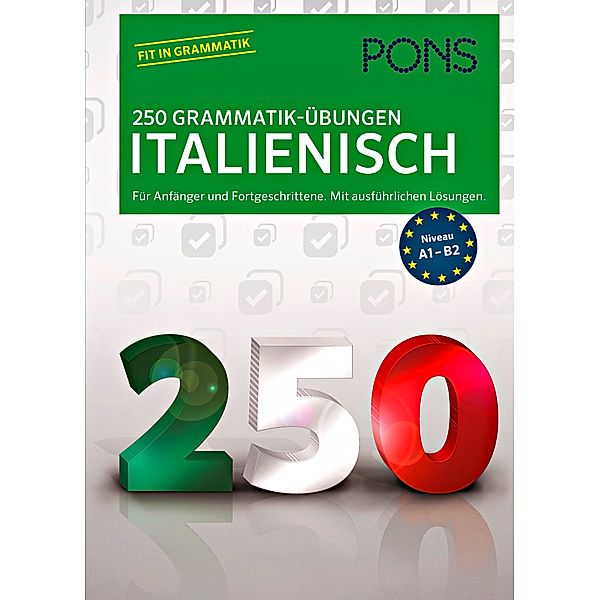 PONS 250 Grammatik-Übungen Italienisch, Beatrice Rovere- Fenati