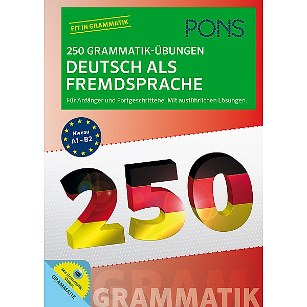 PONS 250 Grammatik-Übungen / PONS 250 Grammatik-Übungen Deutsch als Fremdsprache