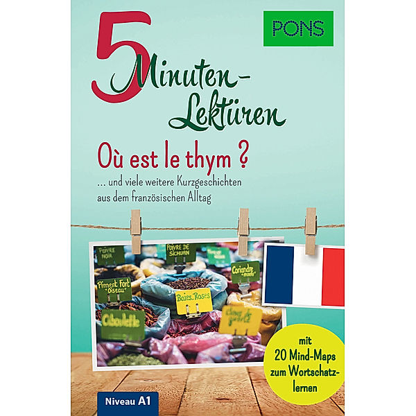 PONS 5-Minuten-Lektüren Französisch A1 - Où est le thym ?