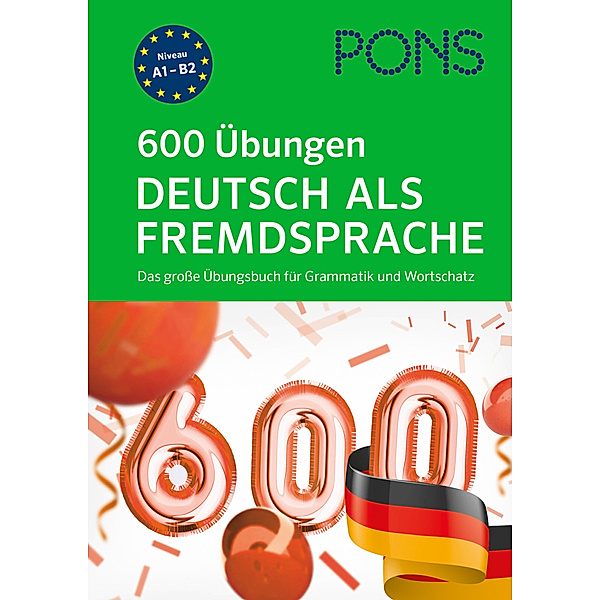PONS 600 Übungen Deutsch als Fremdsprache