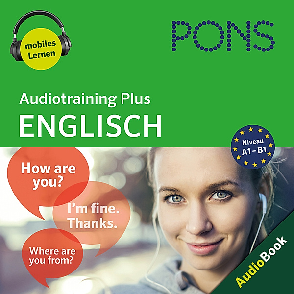 PONS Audiotraining Plus - PONS Audiotraining Plus ENGLISCH, PONS-Redaktion