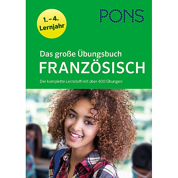 PONS Das grosse Übungsbuch Französisch 1.-4. Lernjahr