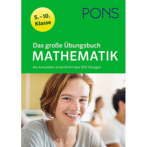 PONS Das grosse Übungsbuch Mathematik 5.-10. Klasse